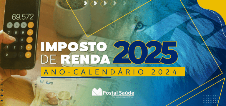 Postal Saúde disponibiliza demonstrativos para a Declaração de Imposto de Renda em 2025