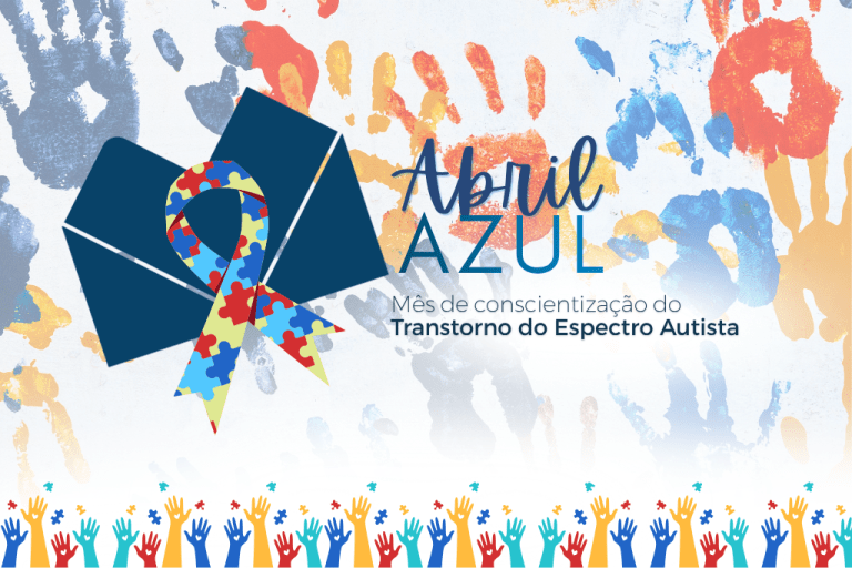 Abril Azul: Mês de Conscientização sobre o Autismo